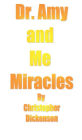Dr. Amy and Me: Miracles