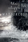 The Cliffs of Wandercott: A Short Tale for a Stormy Night Series