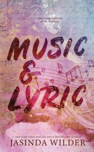 Title: Music & Lyric: A Standalone New Adult Romance, Author: Jasinda Wilder