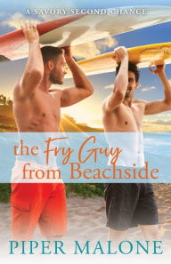 Title: The Fry Guy from Beachside, Author: Piper Malone