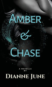 Title: Amber & Chase, Author: Dianne June