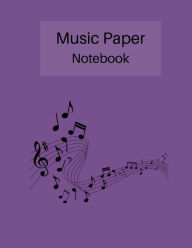 Title: Music Paper Notebook: Music Staff Paper Notebook, Author: TammyT