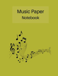 Title: Music Paper Notebook: Music Staff Paper Notebook, Author: TammyT