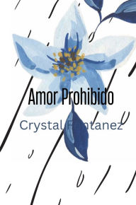 Title: Amor Prohibido, Author: crystal fontanez