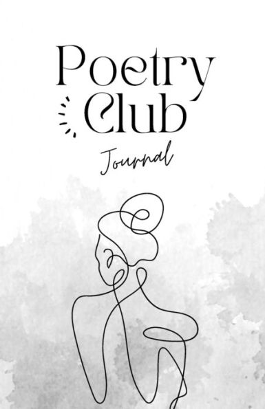 Poetry Club: A Guided Journal