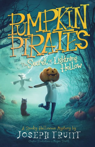 Pumpkin Pirates and The Secret of Lightning Hollow