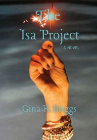Google book downloader free download The Isa Project by Gina R. Briggs, Gina R. Briggs
