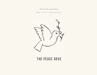 Title: The Peace Dove, Author: Anna Georgoulas