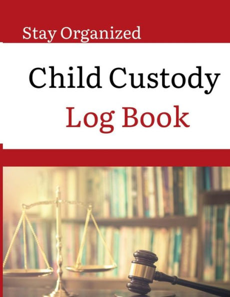 Child Custody Log Book: Journal/ Agenda