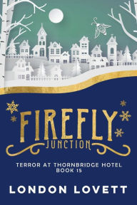 Title: Terror at Thornbridge Hotel, Author: London Lovett