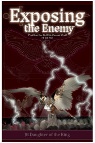 Title: Exposing the Enemy: What Does One Do With A Second Wind? I'll Tell You!, Author: Jennifer Brown