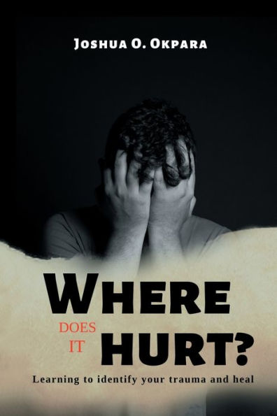 Where Does It Hurt?: Learning to identify your trauma and heal