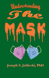 Title: Understanding The Mask, Author: Joseph Jablecki