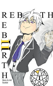 Title: R;Rebiirth, Vol.1 ( light novel ): Shizu's Birth:Resurrection;Rebiirth, Author: Suukai