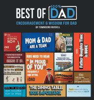 Title: The Best of 100% Dad: Encouragement & Wisdom for Dad, Author: Townsend Russell