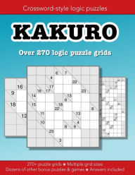 Title: Kakuro logic puzzle grids: Education resources by Bounce Learning Kids, Author: Christopher Morgan