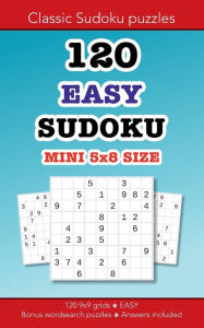 Title: 120 EASY Sudoku MINI 5x8 size: Education resources by Bounce Learning Kids, Author: Christopher Morgan