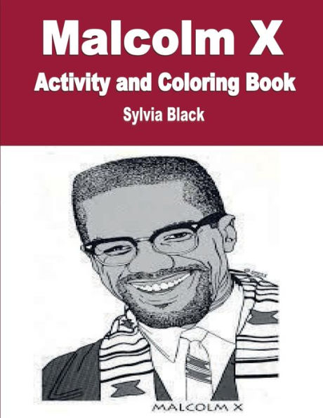 Malcolm X Activity and Coloring Book