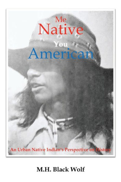 Me Native You American