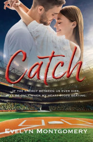 Title: Catch, Author: Evelyn Montgomery