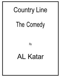 Free french audio book downloads Country Line: Comedy by Al Katar, Al Katar (English literature) PDB FB2