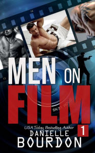 Title: Men on Film: Book One:, Author: Danielle Bourdon