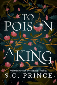 Books to download free for ipad To Poison a King by S.G. Prince, S.G. Prince in English ePub