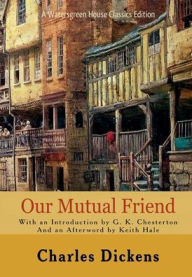 Title: Our Mutual Friend, Author: Keith Hale
