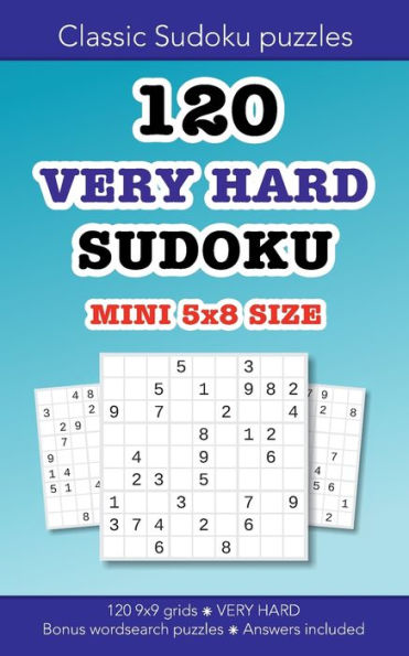 120 VERY HARD Sudoku MINI 5x8 size: Education resources by Bounce Learning Kids