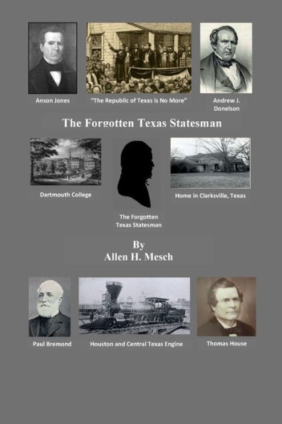 The Forgotten Texas Statesman