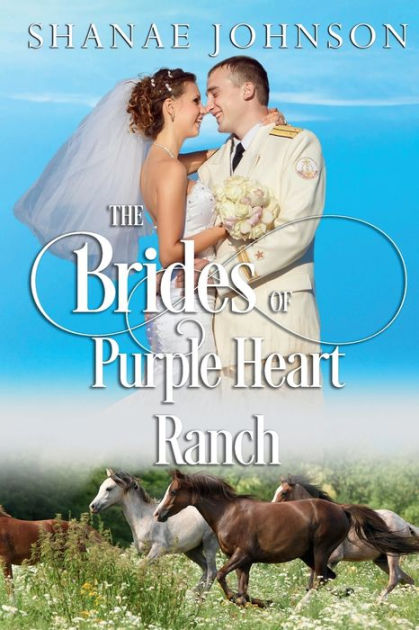 The Brides of Purple Heart Ranch: Six Sweet Marriage of Convenience ...