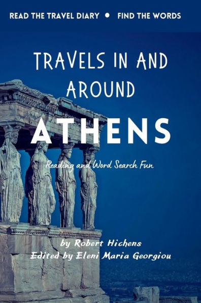 Travels in and Around Athens: Reading and Word Search Fun