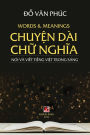 Chuy?n Dï¿½i Ch? Nghia (soft cover)