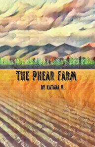 Online books to download for free The Phear Farm DJVU 9798823128384 by Katana V., Katana V.