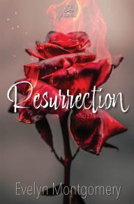 Title: Resurrection, Author: Evelyn Montgomery