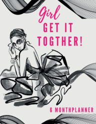 Title: Girl Get It Together: Organizer, Author: Nathalie Williams