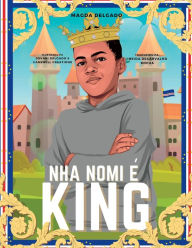 Title: Nha Nomi e King, Author: Magda Delgado
