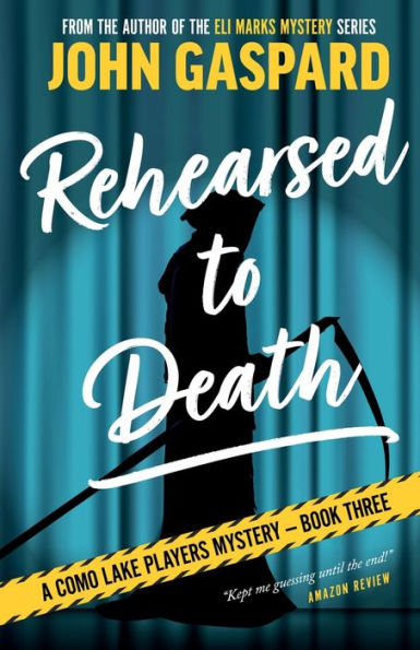 Rehearsed To Death: A Como Lake Players Mystery