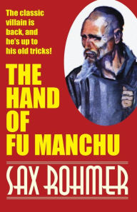 Title: The Hand of Fu Manchu, Author: Sax Rohmer