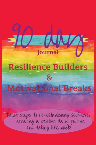 90 Day Journal: Resilience Builders & Motivational Breaks