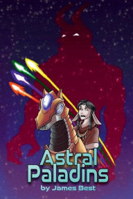 Title: Astral Paladins, Author: James Best
