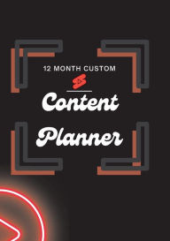 Title: YouTube Content Planner: 12 Month Custom Content Planner, Author: Sierra Scott