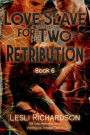 Love Slave for Two: Retribution: