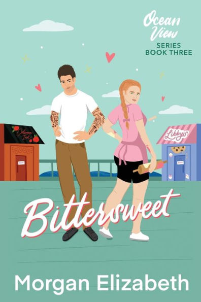 Bittersweet: A Small Town Enemies to Lovers Romance