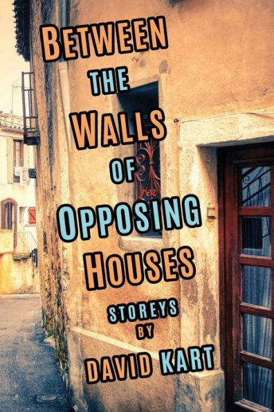 Between the Walls of Opposing Houses