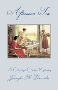 Title: Afternoon Tea: A Moriston House Mystery, Author: Jennifer Girardin