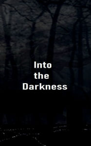 Title: Into the Darkness, Author: Frederick Lyle Morris