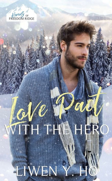 Love Pact with the Hero: A Christian Bodyguard Christmas Romance