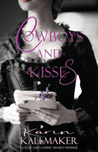 Title: Cowboys and Kisses, Author: Karin Kallmaker