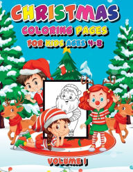 Title: Christmas Coloring Pages For Kids Ages 4-8 Volume 1: Cute Christmas Characters for Kids, Author: Dunstamac